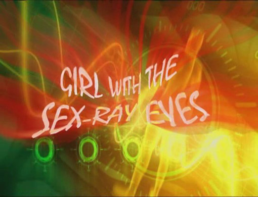 The Girl With Sexray Eyes