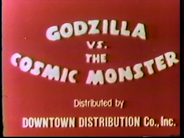 Godzilla vs the Cosmic Monster