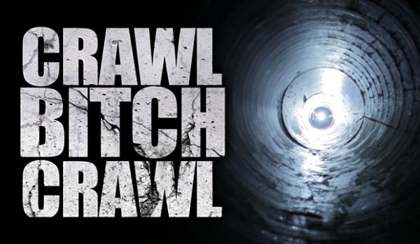 crawl bitch crawl or die