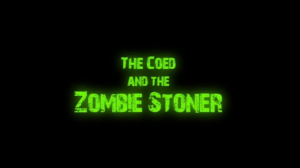 Coed and the Zombie Stoner